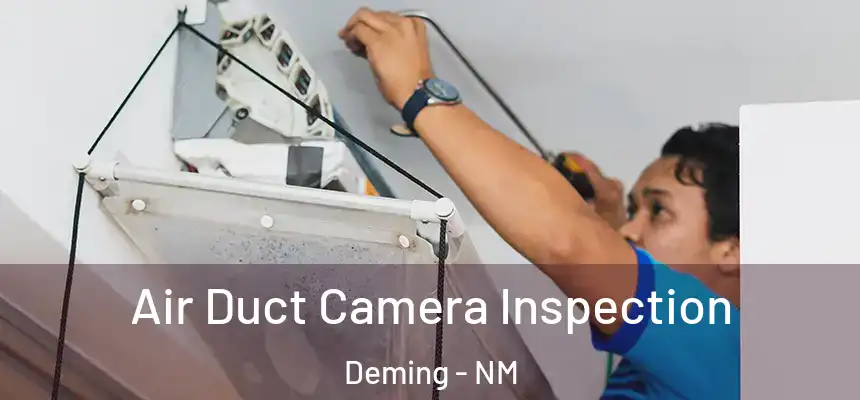 Air Duct Camera Inspection Deming - NM