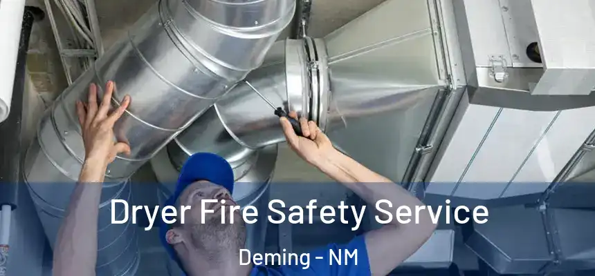  Dryer Fire Safety Service Deming - NM