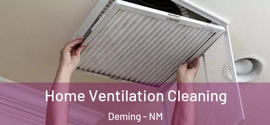  Home Ventilation Cleaning Deming - NM