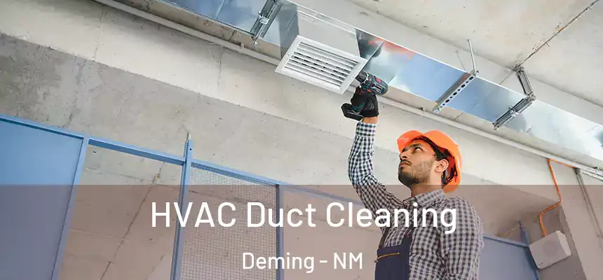  HVAC Duct Cleaning Deming - NM