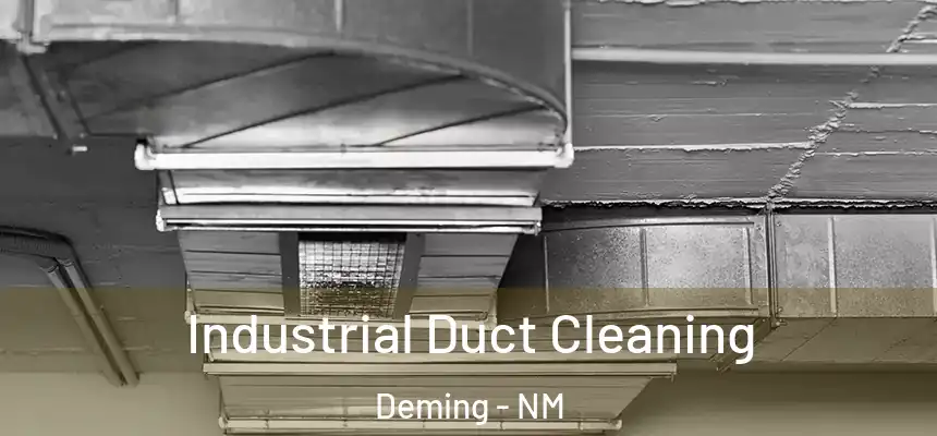 Industrial Duct Cleaning Deming - NM