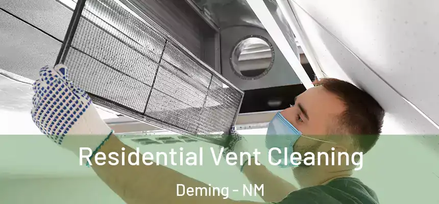  Residential Vent Cleaning Deming - NM