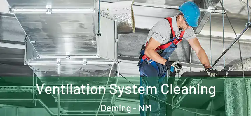  Ventilation System Cleaning Deming - NM